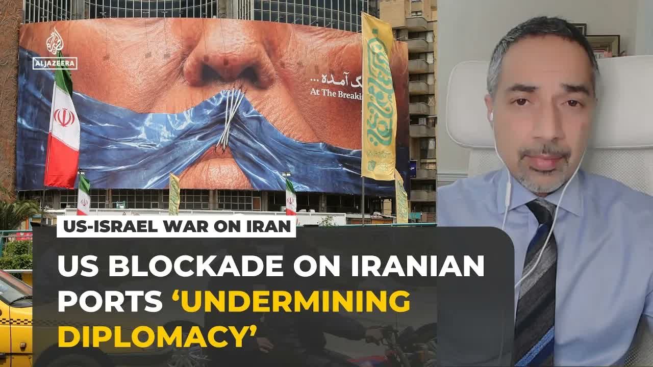 US blockade on Iranian ports ‘blocking diplomatic progress’, analyst says