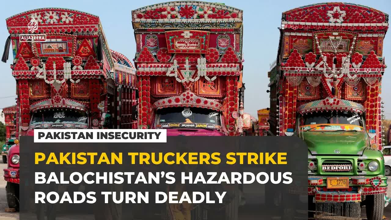 Truckers halt services in Pakistan’s Balochistan amid separatist attacks