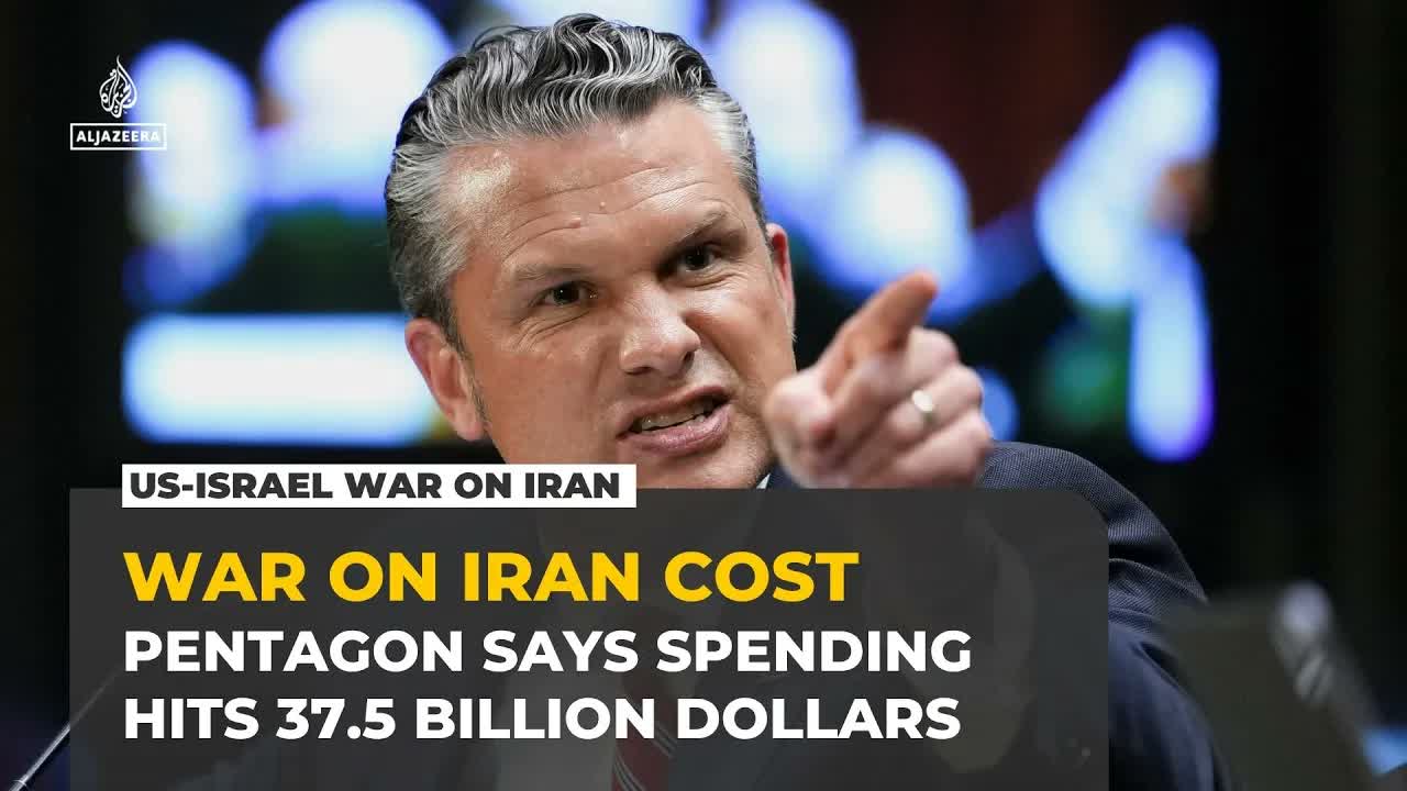 US defence chief Hegseth says war on Iran has cost $37.5bn, seeks $87.6bn more