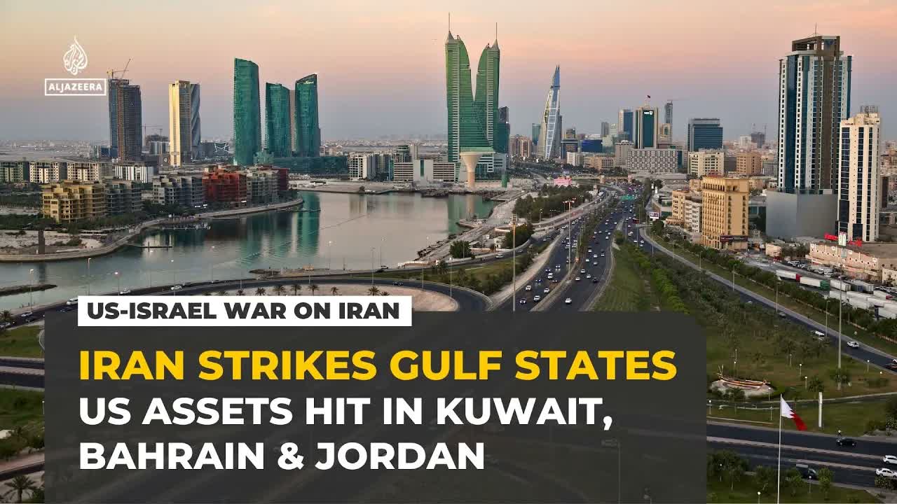 Iran attacks Bahrain, Kuwait and Jordan after deadly US bombings