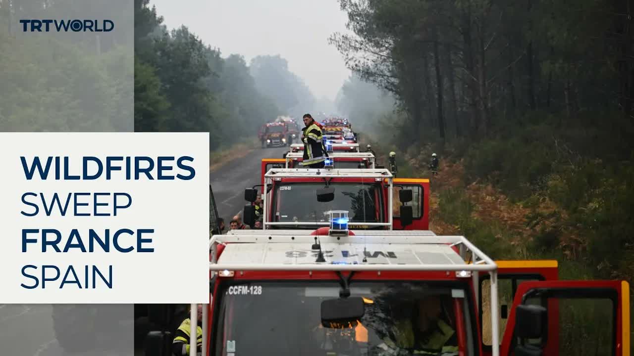 Wildfires force a quarter million people to flee across France and Spain
