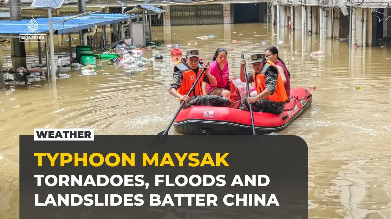 Typhoon Maysak: Tornadoes, floods and landslides batter China