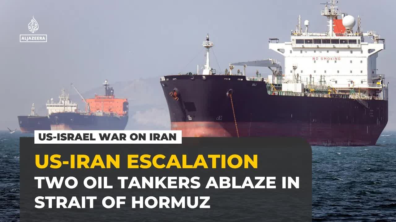 IRGC reports ‘massive fires’ on two oil tankers in Strait of Hormuz