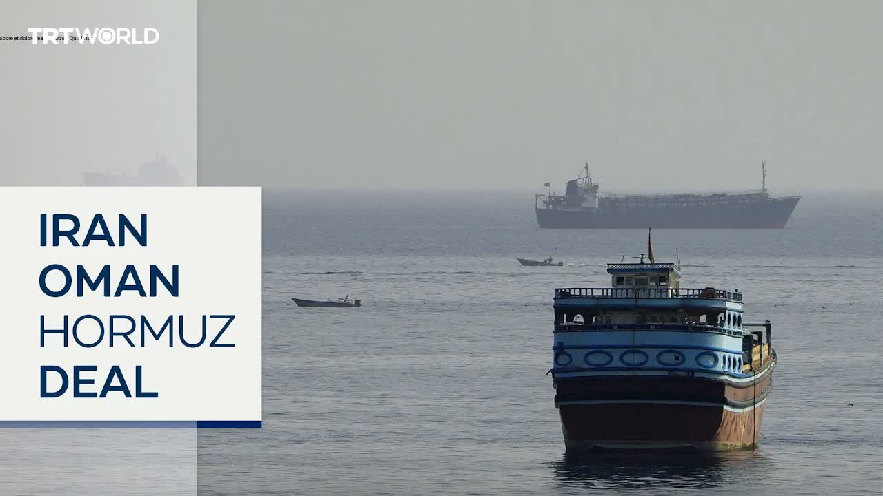 Iran says agreement reached with Oman on Strait of Hormuz transit